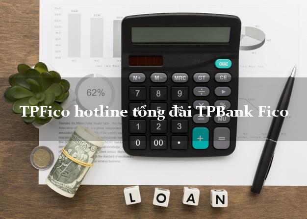 TPFico hotline tổng đài TPBank Fico