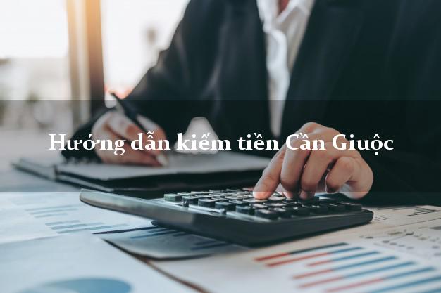 Hướng dẫn kiếm tiền Cần Giuộc Long An