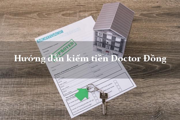 Hướng dẫn kiếm tiền Doctor Đồng Online