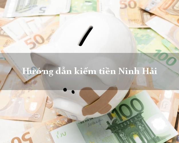 Hướng dẫn kiếm tiền Ninh Hải Ninh Thuận